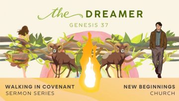 The Dreamer, Genesis 37 sermon by Josh Gerard