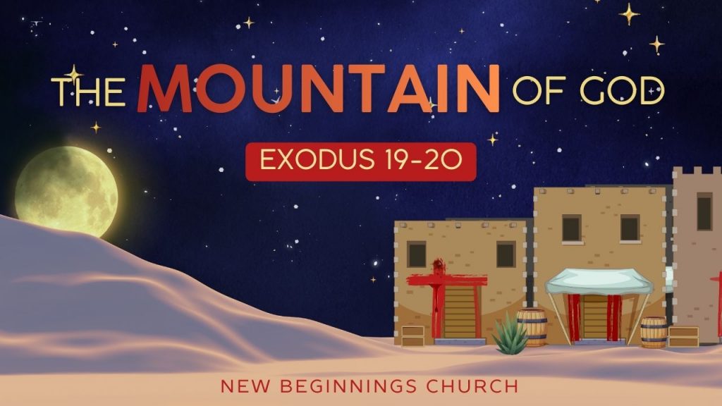 The Mountain of God: Exodus 19-20