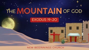 The Mountain of God: Exodus 19-20
