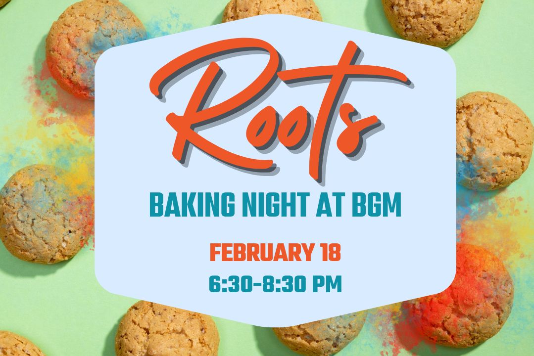 Roots baking night at BGM